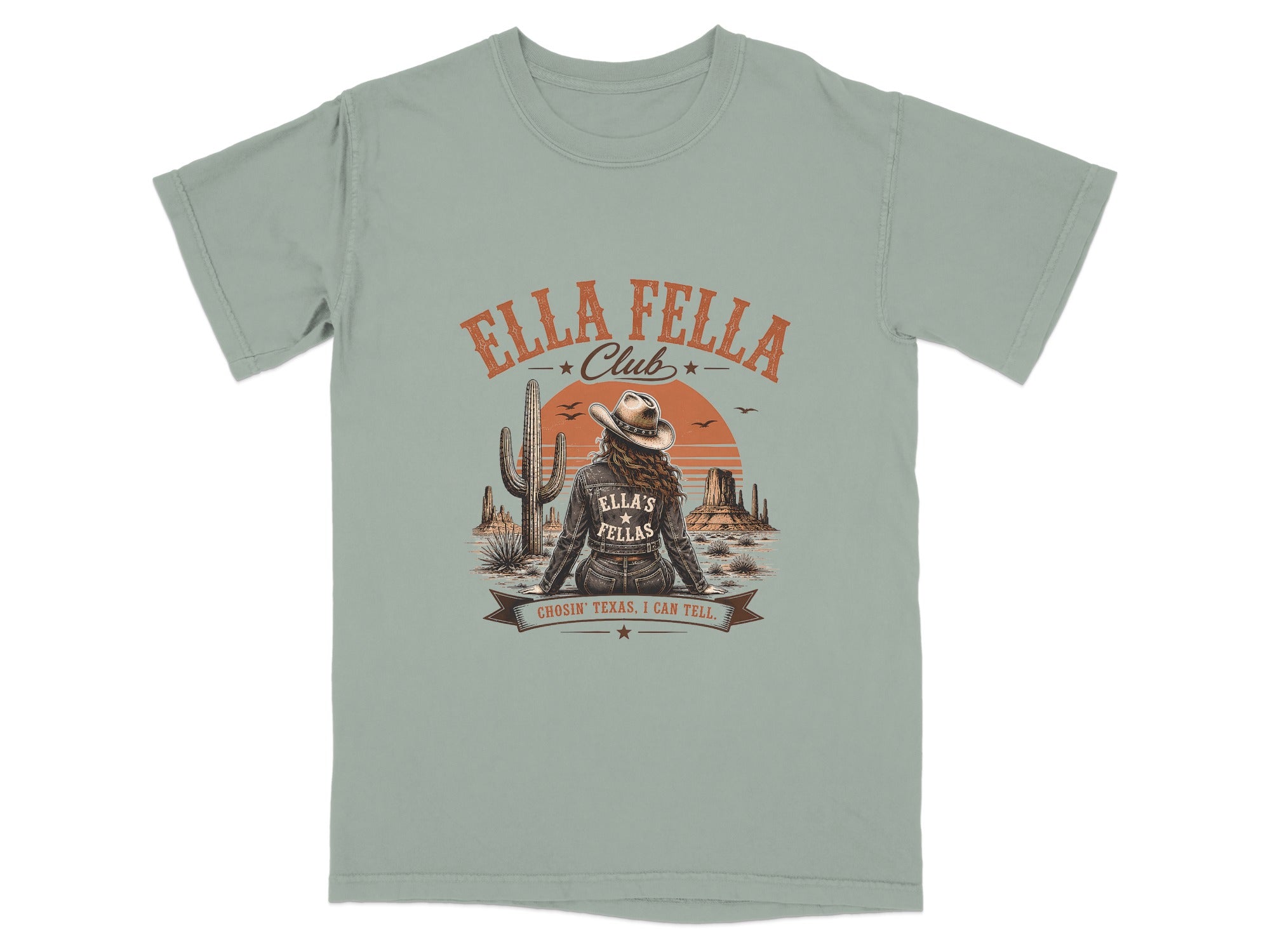 T-shirt with desert scene, "Ella Fella Club," and text "Chosin' Texas, I Can Tell."